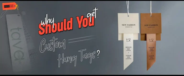 Why Should You Get Custom Hang Tags?